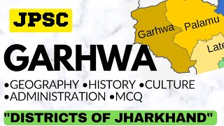 3. Garhwa || Districts of Jharkhand || JPSC - English + Hindi || #jpsc || PowerAcademy