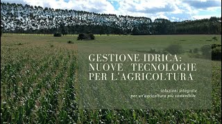 Acqua&Salute: gestione idrica, nuove tecnologie per l'agricoltura