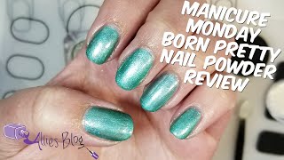 Manicure Monday | Born pretty store powder review