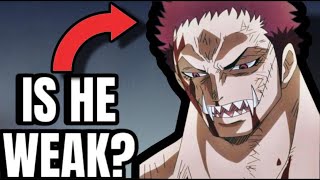 Is Katakuri Weak?