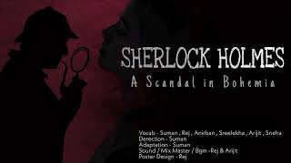 Sherlock Holmes || A Scandal In Bohemia || Arthur Konan Doyel || Rusteze Production || Story Board