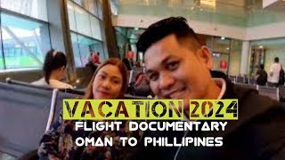 first vacation oman muscat to Philippines connecting flight documentary