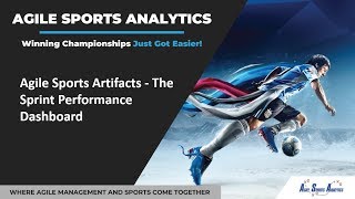 Agile Sports Artifacts - The Sprint Performance Dashboard