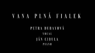 Petra a Ján - VANA PLNÁ FIALEK