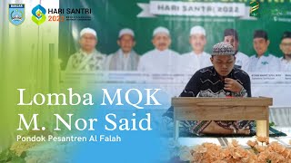 LOMBA MQK  "HSN2022"  M. Nor Said Perwakilan PP. Al Falah