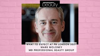 What to expect at PB London 2021 | Professional Beauty