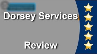 5-Star Review for Dorsey Services by Steve P. 
        Wonderful 

        Five Star Review by ...