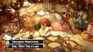 Nightcore - Hello / How are you