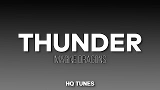 Imagine Dragons - Thunder (Audio/Lyrics) 🎵 | just a young gun with a quick fuse