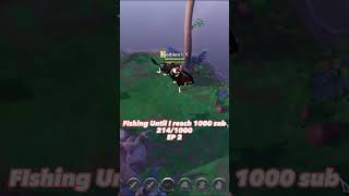 Fishing Until I reach 1000 sub 214/1000 Ep1 | Ablion Online