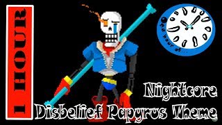 Nightcore - Disbelief Papyrus Theme 1 hour | One Hour of