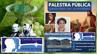 São chegados os Tempos - Palestra Pública - Quinta-feira / 20h