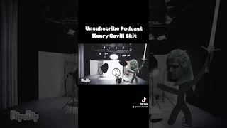 Unsubscribe podcast Henry Cavill skit #unsubscribe #henrycavill #witcher #shorts #animation #fyp