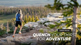 Quench Your Thirst For Adventure - Oasis 1100