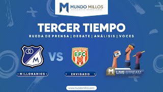 Tercer Tiempo: MILLONARIOS 3-0 Envigado | Fecha 12 Liga 2024-II