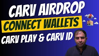 CARV Airdrop | Connect Wallets |  CARV Play & CARV ID