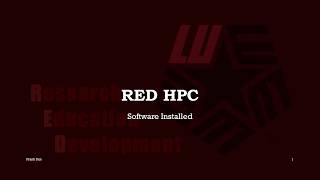 4  RED HPC Video Tutorial: Software