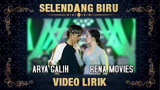 Selendang Biru - Rena Movies Feat Arya Galih -  The Pangestu (Official Lyric Video)