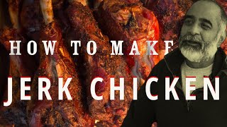 How to make really good Jerk Chicken