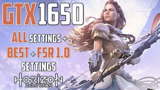 Horizon Zero Dawn - GTX 1650 - All Settings + Best Settings + FSR 1.0 | Still Playable??