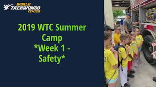 2019 WTC Summer Camp- Week One ~Safety Theme~