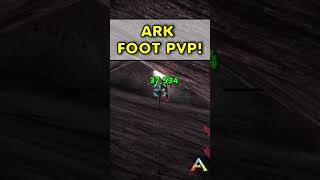 ARK FOOT PVP |ARK SHORTS #shorts #short #arksurvivalevolved #ark #arketernal #arkprimalfear