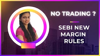 NEW SEBI RULE FOR MARGIN | NEW SEBI RULES FOR INTRADAY | BTST RULES