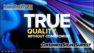 Roland VG2 Quality without Compromise from Ordway Sign Supply.