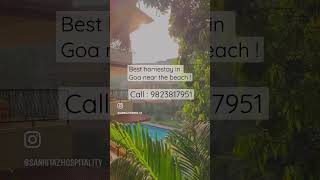 Best homestay in Goa near the beach ! 9823817951 ! #sanritazhospitality #shorts #goa #beach #airbnb