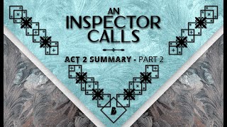 An Inspector Calls: Act 2 Plot Summary (Part 2) - Beyond