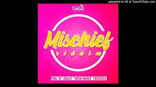 GULLY- STYLISH -MISCHIEF RIDDIM [PRODUCED BY DUDLEY MRSOFAMOUS FREDERICK]