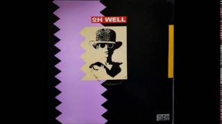 Oh Well - Oh Well (12'' Extended Mix)