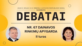 KANDIDATŲ Į SEIMO NARIUS DEBATAI | NR. 67 DAINAVOS RINKIMŲ APYGARDA (II turas)