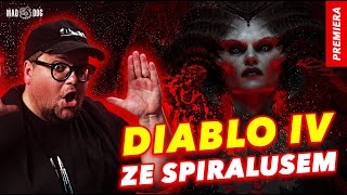 PREMIERA DIABLO IV! POZNAJ GRĘ ZE SPIRALUSEM!