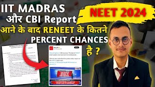 CHANCES OF RENEET AFTER IIT MADRAS AND CBI REPORT | RENEET | SUPREME COURT DECISION |