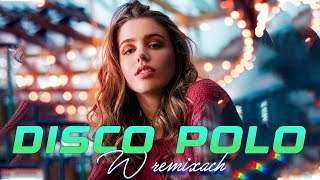 DISCO POLO W REMIXACH 2023 🍀 HIT ZA HITEM STYCZEŃ 2023 🌴🌴 NAJLEPSZA MUZYKA DISCO POLO 🍀 STYCZEŃ 2023