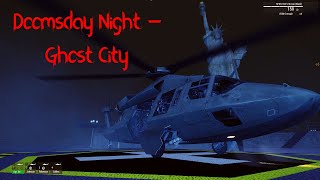 DOOMSDAY NIGHT - GHOST CITY Playthrough | Arma 3 Workshop