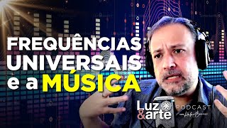 Frequências Universais e Música - Luz e Arte (@luzearte) #mediunidade