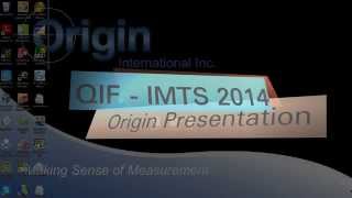 Origin: QIF Presentation - IMTS 2014