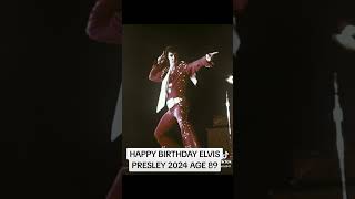 HAPPY BIRTHDAY ELVIS PRESLEY 8/1/2024 AGE 89 RIP