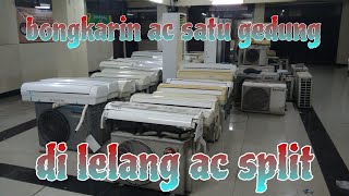 PEMBONGKARAN AC DI GEDUNG SAMPAI 100 UNIT LEBIH CUMA TIGA ORANG @OTAKATIKAC84