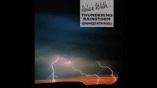 Relax With - Thundering Rainstorm