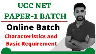 UGC NET PAPER-1 Characteristics and Basic Requirement  for 2022 Exam || UGC NET || NTA NET ||