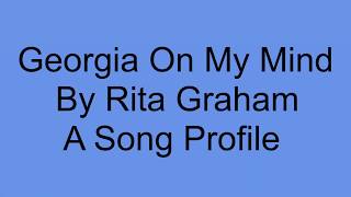 Georgia on My Mind by Rita Graham A Song Profile