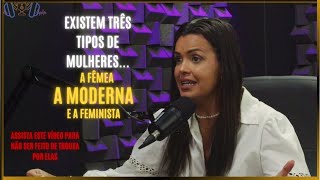 Existem Três tipo de Mulheres ! Cuidado com a Terceira