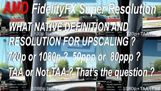 AMD FidelityFX Super Resolution What native resolution for the FSR performance ? 720p or 1080p?