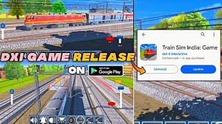 Train Sim Indian Fanlly Release Date | Train Sim Indian Release On Play Store | DXI Interactive |RGW