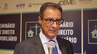 DEPOIMENTO CARLOS RODRIGUES NO 1º SEMINÁRIO DE DIREITO IMOBILIÁRIO DA ADEMI-DF