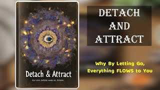 Detach and Attract - Why By Letting Go, Everything FLOWS to You Audiobook