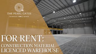 For Rent : Construction Material Licensed Warehouse | The Pearl Gates